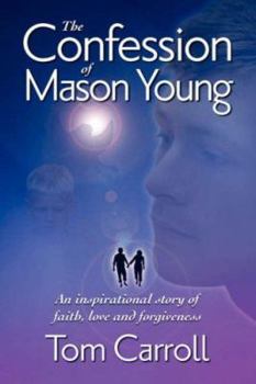 Paperback The Confession of Mason Young Book