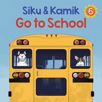 Paperback Siku and Kamik Go to School: English Edition Book