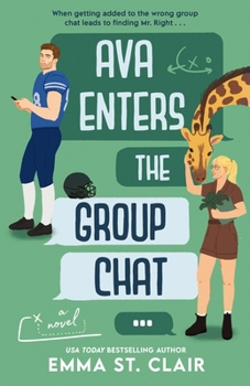 Ava Enters the Group Chat: A sweet, opposites-attract romance