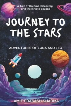 Paperback Journey to the Stars: Adventures of Luna and Leo Book