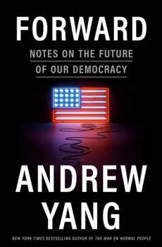 Hardcover Forward: Notes on the Future of Our Democracy Book
