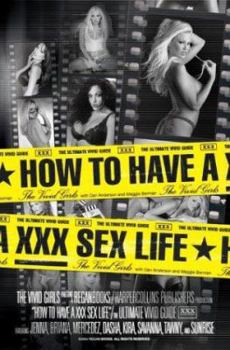 Hardcover How to Have a XXX Sex Life: The Ultimate Vivid Guide Book