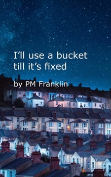 Paperback I'll use a bucket till it's fixed Book