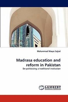 Paperback Madrasa Education and Reform in Pakistan Book