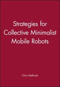 Hardcover Strategies for Collective Minimalist Mobile Robots Book