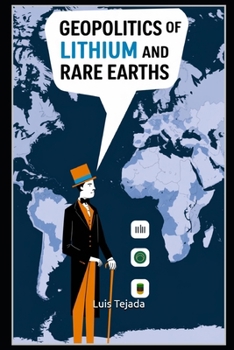 Paperback Geopolitics of Lithium and Rare Earths Book