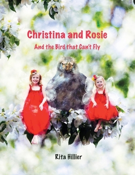 Paperback Christina and Rosie: And the Bird that Can't Fly Book