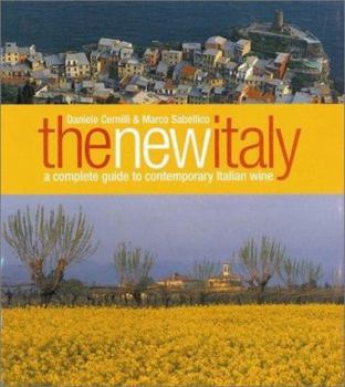 Hardcover The New Italy: A Complete Guide to Contemporary Italian Wine Book