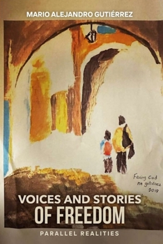 Paperback Voices and Stories of Freedom: Parallel Realities Book