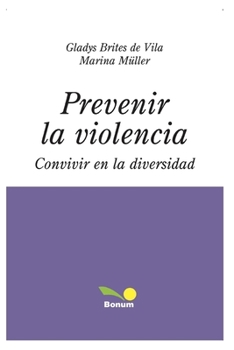 Paperback Prevenir La Violencia: convivir en la diversidad [Spanish] Book