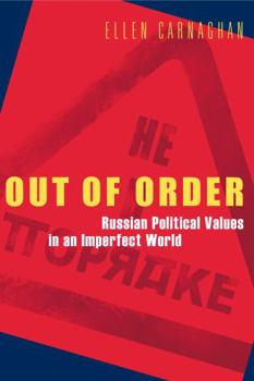 Paperback Out of Order: Russian Political Values in an Imperfect World Book