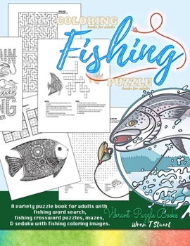 Paperback Coloring books for adults FISHING variety puzzle book for adults - A variety puzzle book for adults with fishing word search, fishing crossword puzzle Book