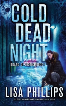 Cold Dead Night - Book #1 of the Brand of Justice