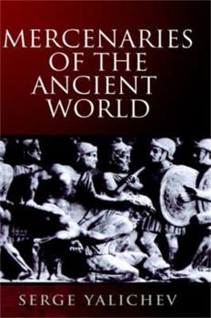 Hardcover Mercenaries of the Ancient World Book