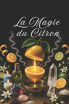 Paperback La Magie Du Citron (French Edition) [French] Book
