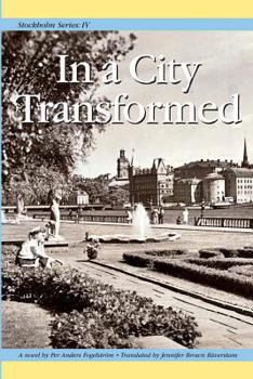 Paperback Stockholm Series IV: In a City Transformed Book