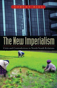 Paperback The New Imperialism: Crisis and Contradictions in North/South Relations Book