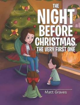 Paperback The Night Before Christmas, the Very First One Book