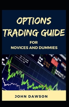 Paperback Options Trading Guide For Novices And Dummies Book