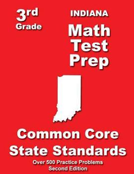 Paperback Indiana 3rd Grade Math Test Prep: Common Core State Standards Book