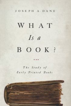 Paperback What Is a Book?: The Study of Early Printed Books Book