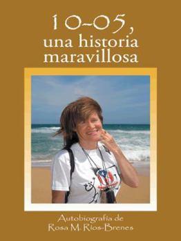 Hardcover 10-05, Una historia maravillosa [Spanish] Book