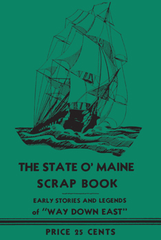 Paperback The State O' Maine Scrap Book