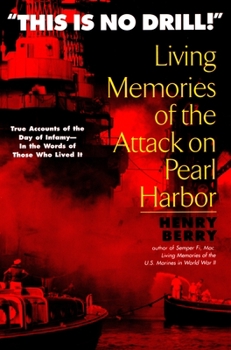 Paperback This is no Drill: Living Memories of the Attack on Pearl Harbor Book