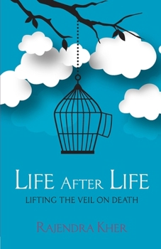 Paperback Life After Life - Lifting the Veil on Death Book