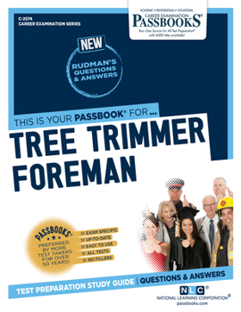 Paperback Tree Trimmer Foreman (C-2574): Passbooks Study Guide Volume 2574 Book