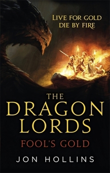 Fool's Gold - Book #1 of the Dragon Lords