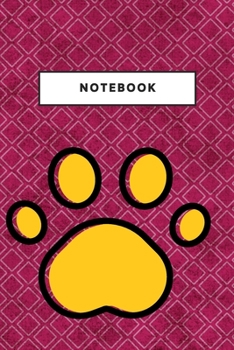 Notebook: Dog Paw Notebooks And Journal Puppy Soft Cover Lined Animal Pet Composition Book Planner Diary Puppy Paws