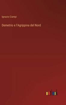 Hardcover Demetrio e l'Agrippina del Nord [Italian] Book