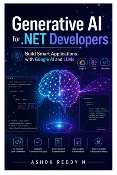 Paperback Generative AI for .NET Developers: Build Smart Applications with Google AI and LLMs Book
