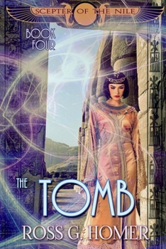 Paperback The Scepter of the Nile: Book 4: The Tomb Book