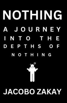 Paperback Nothing: A Journey Into The Depths Of Nothing Book