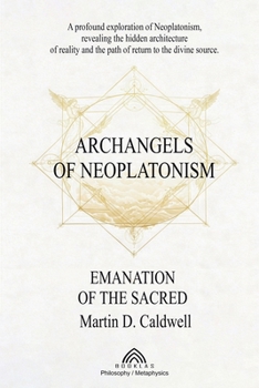 Paperback Archangels of Neoplatonism: Emanation of the Sacred Book