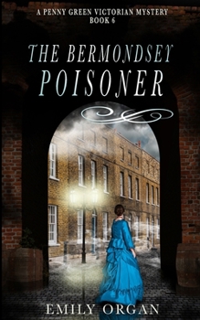 The Bermondsey Poisoner - Book #6 of the Penny Green