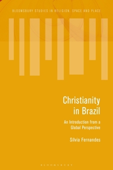 Paperback Christianity in Brazil: An Introduction from a Global Perspective Book