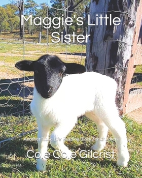 Paperback Maggie's Little Sister: Another "Love Life' Building Block For Children Book