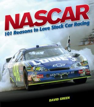 Hardcover NASCAR: 101 Reasons to Love Stock Car Racing Book