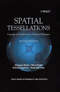 Hardcover Spatial Tessellations: Concepts and Applications of Voronoi Diagrams Book