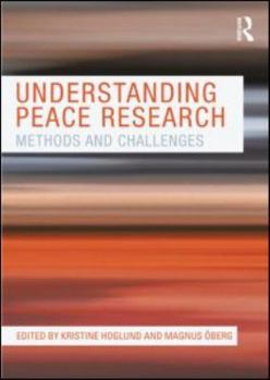 Paperback Understanding Peace Research: Methods and Challenges Book