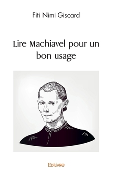 Paperback Lire Machiavel pour un bon usage [French] Book