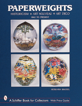 Hardcover Paperweights: Historicism, Art Nouveau, Art Deco Book