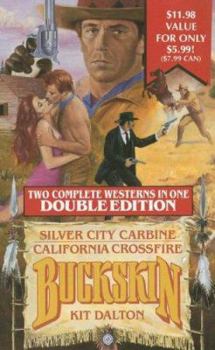 Mass Market Paperback Buckskin Double: Silver City Carbine/California Crossfire Book