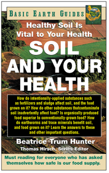 Paperback Soil and Your Health: Healthy Soil Is Vital to Your Health Book