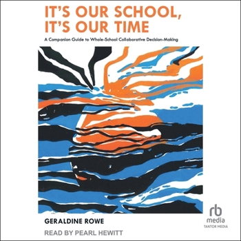 MP3 CD It's Our School, It's Our Time: A Companion Guide to Whole-School Collaborative Decision-Making Book
