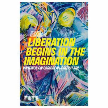 Paperback Liberation Begins In The Imagination: A Reader /anglais Book