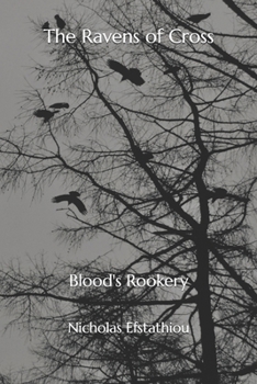 Paperback The Ravens of Cross: Blood's Rookery Book